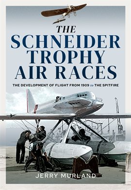 Cover image for The Schneider Trophy Air Races