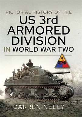 Cover image for Pictorial History of the US 3rd Armored Division in World War Two