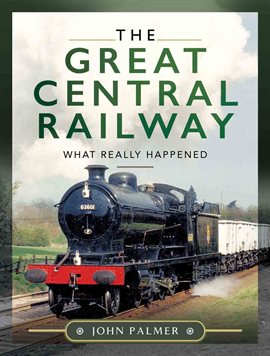 Cover image for The Great Central Railway