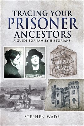 Cover image for Tracing Your Prisoner Ancestors