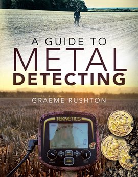Cover image for A Guide to Metal Detecting