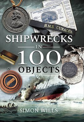 Cover image for Shipwrecks in 100 Objects