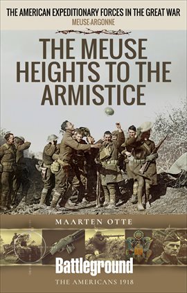 Cover image for The Meuse Heights to the Armistice
