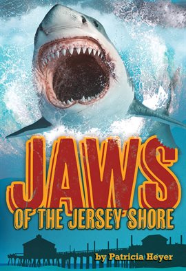 Jaws of the Jersey Shore Jaws of the Jersey Shore