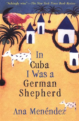 Imagen de portada para In Cuba I Was a German Shepherd