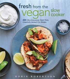 Imagen de portada para Fresh From the Vegan Slow Cooker