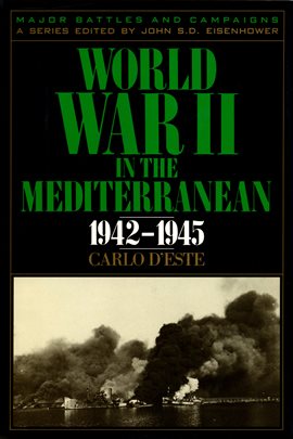 Cover image for World War II in the Mediterranean, 1942–1945