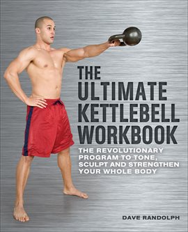 Cover image for The Ultimate Kettlebell Workbook