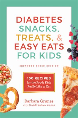 Imagen de portada para Diabetes Snacks, Treats, & Easy Eats for Kids