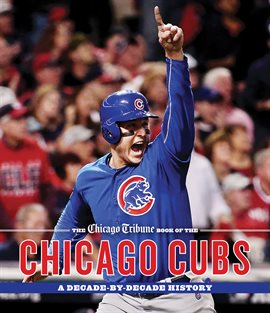 Cover image for The Chicago Tribune Book of the Chicago Cubs