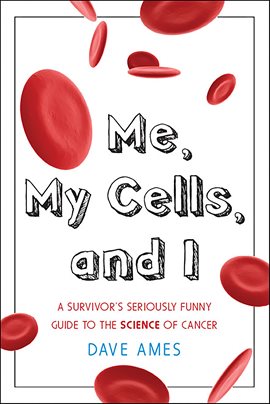 Cover image for Me, My Cells, and I