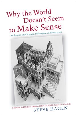 Imagen de portada para Why the World Doesn't Seem to Make Sense