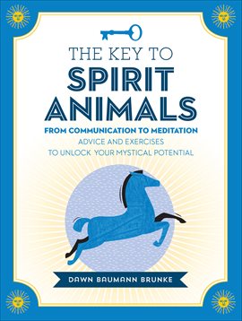 Imagen de portada para The Key to Spirit Animals