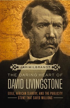 Imagen de portada para The Daring Heart of David Livingstone