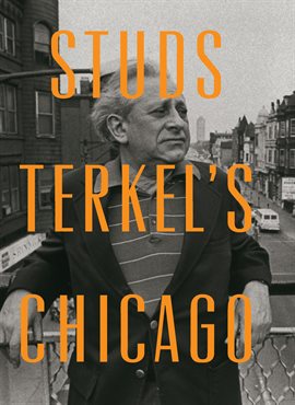 Cover image for Studs Terkel's Chicago