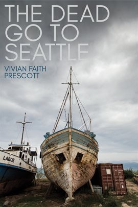 Cover image for The Dead Go to Seattle