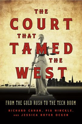 Cover image for The Court That Tamed the West