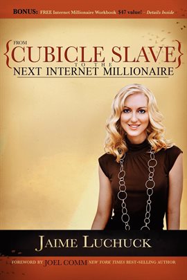 Imagen de portada para From Cubicle Slave to the Next Internet Millionaire