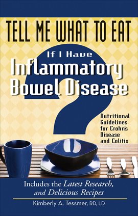 Cover image for Tell Me What to Eat if I Have Inflammatory Bowel Disease