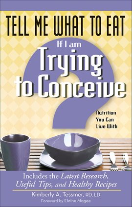 Tell Me What to Eat if I Am Trying to Conceive