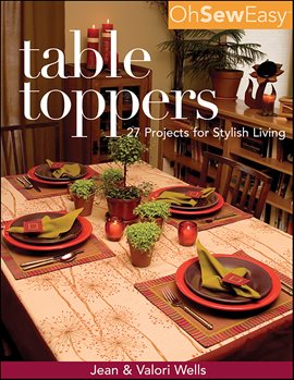 Oh Sew Easy(r) Table Toppers