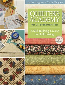 Cover image for Quilter's Academy, Volume 2-Sophomore Year