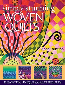 Imagen de portada para Simply Stunning Woven Quilts