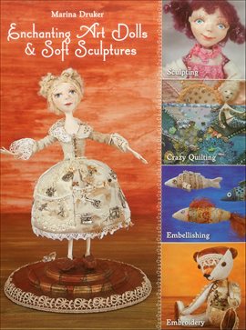Imagen de portada para Enchanting Art Dolls & Soft Sculptures