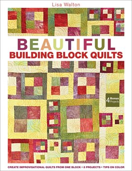 Imagen de portada para Beautiful Building Block Quilts