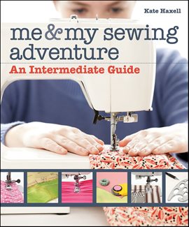 Cover image for Me & My Sewing Adventure