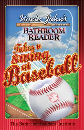 Imagen de portada para Uncle John's Bathroom Reader Takes a Swing at Baseball