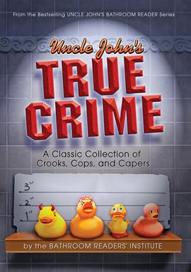 Cover image for Uncle John's True Crime