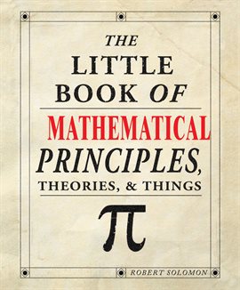 Imagen de portada para The Little Book of Mathematical Principles, Theories & Things