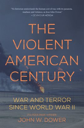 Cover image for The Violent American Century