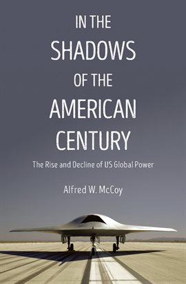 Cover image for In the Shadows of the American Century