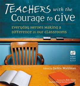 Cover image for Teachers with the Courage to Give