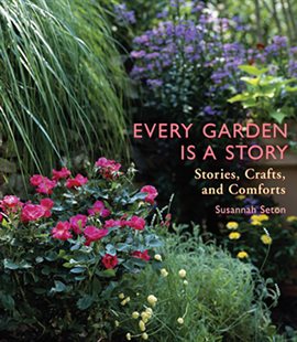 Cover image for Every Garden Is a Story