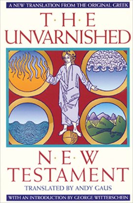Cover image for The Unvarnished New Testament