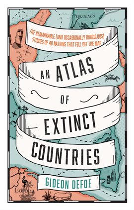 Cover image for An Atlas of Extinct Countries