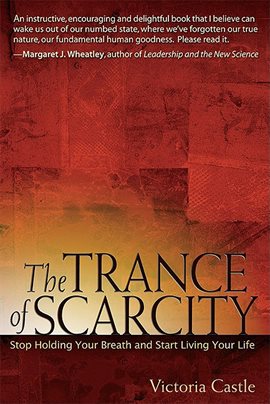 Cover image for The Trance of Scarcity