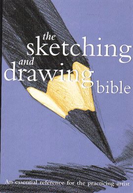 Imagen de portada para The Sketching and Drawing Bible