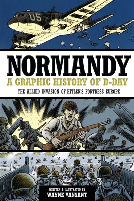 Cover image for Normandy: A Graphic History of D-Day