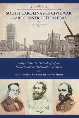 Imagen de portada para South Carolina in the Civil War and Reconstruction Eras