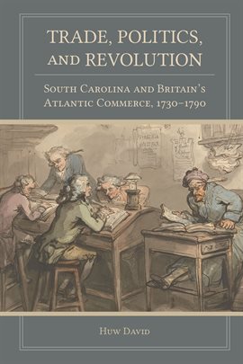 Cover image for Trade, Politics, and Revolution