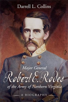 Imagen de portada para Major General Robert E Rodes of the Army of Northern Virginia