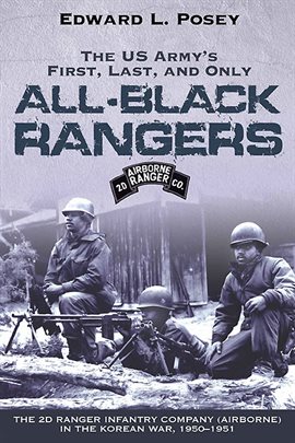 Cover image for The US Army's First, Last, and Only All-Black Rangers