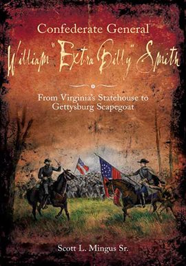 Cover image for Confederate General William "Extra Billy" Smith
