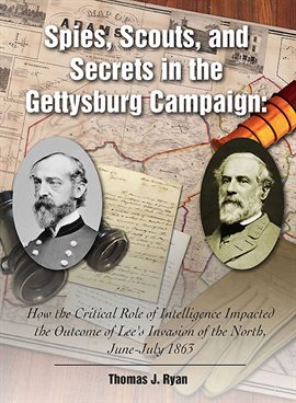 Imagen de portada para Spies, Scouts, and Secrets in the Gettysburg Campaign