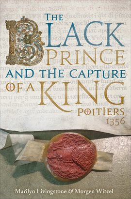 Cover image for The Black Prince and the Capture of a King