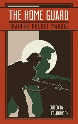 Cover image for The Home Guard Training Pocket Manual